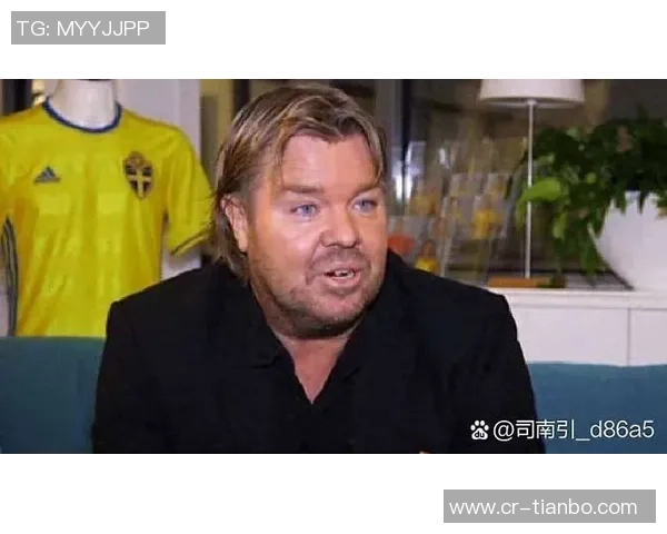 前瑞典国脚布洛林退役原因揭秘感到无趣曾获金球奖第四名