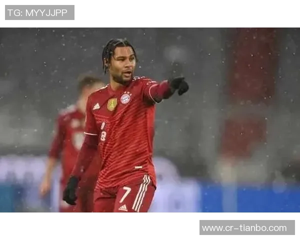 拜仁与格纳布里续约谈判进行中计划合同延至2028年并含2029年选项