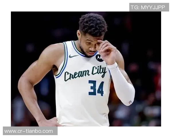 字母哥坚信球队文化应以拼搏为核心拒绝借口与伤病影响 字母哥坚信球队文化应以拼搏为核心拒绝借口与伤病影响